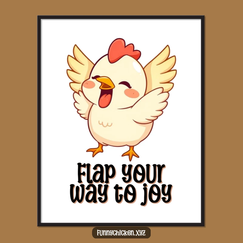 Funny Free Printable Wall Art: Excited Chicken Grinning Downloadable Decor