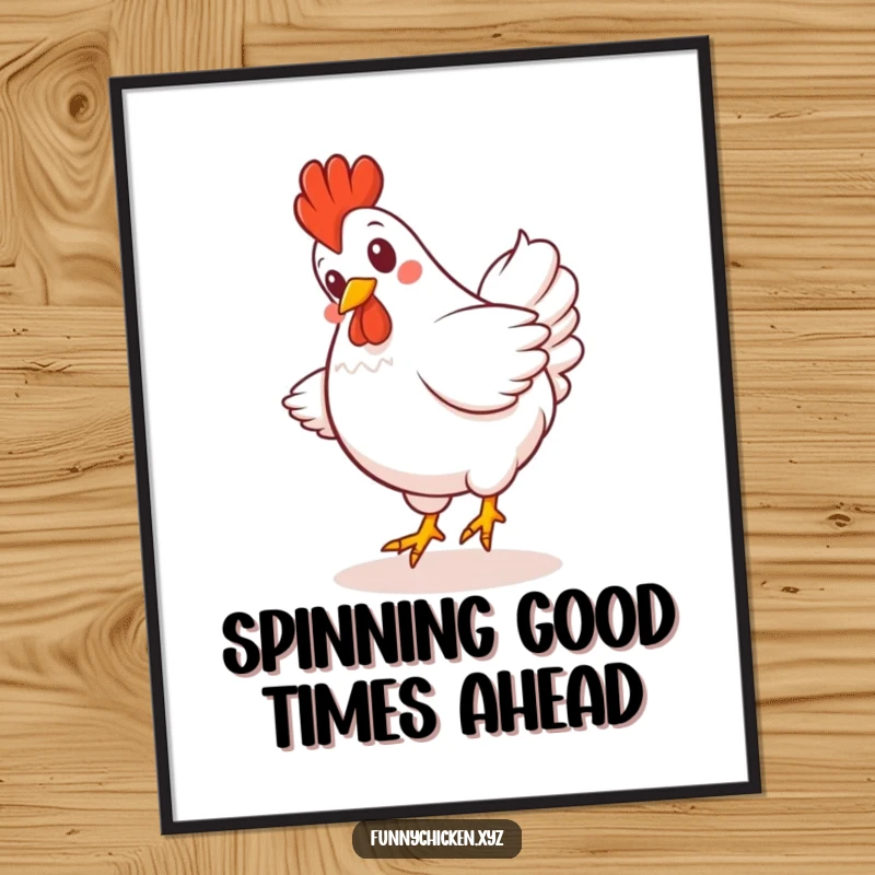 Funny Free Printable Wall Art: A giggling Kawaii chicken captured mid-spin with its tail feathers fanned out dynamically.