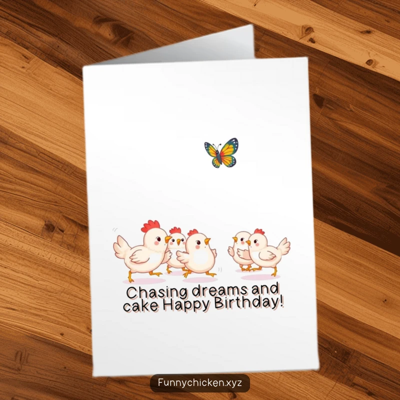 Funny Free Printable Birthday Card: A group of Kawaii chickens playfully chasing a colorful, fluttering butterfly.