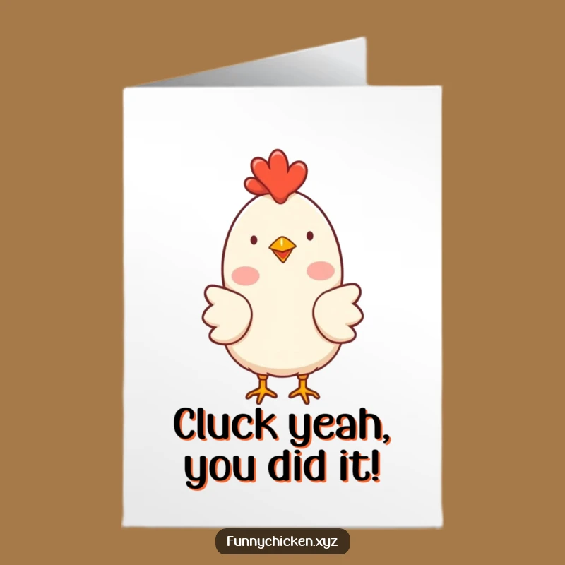 Free Printable Happy Chicken Congrats Card: Rosy Cheeks, Downloadable Gift