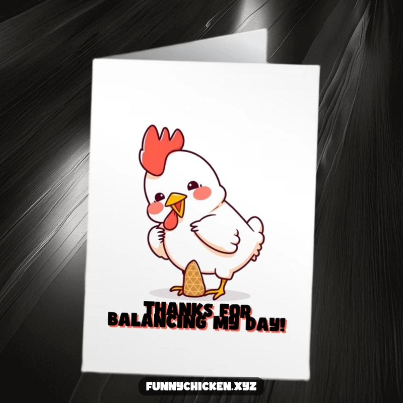 Funny Free Printable Thank You Card: A chicken hilariously attempting to keep a small cone balanced.