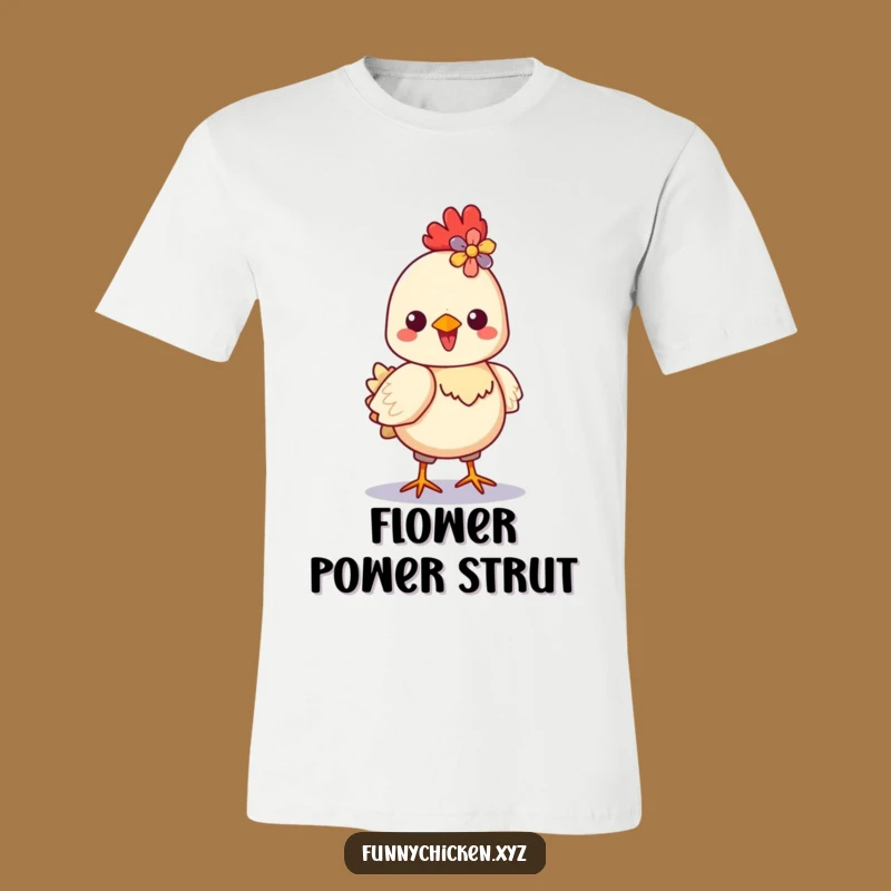 Funny Kawaii Chicken Strut T-Shirt - Blooming with Pride